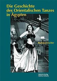Die Geschichte des Orientalischen Tanzes in Ägypten